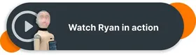 Watch Ryan in action